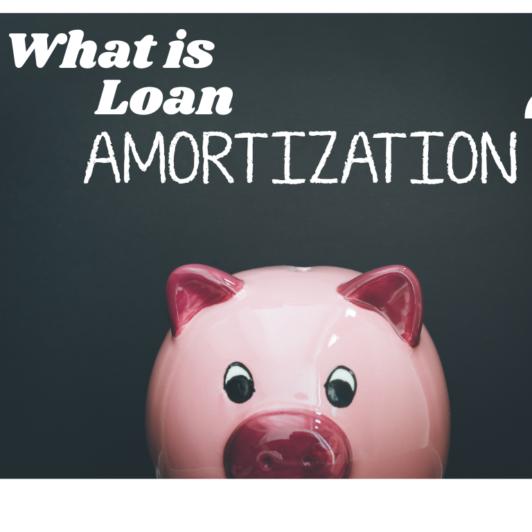 What is Loan Amortization? A Comprehensive